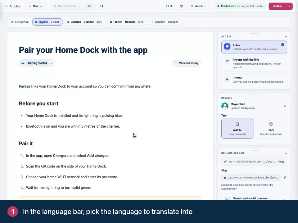 Screen recording. In the language bar, pick the language to translate into. Type the translated title and text. Turn on Released when it is ready for readers.