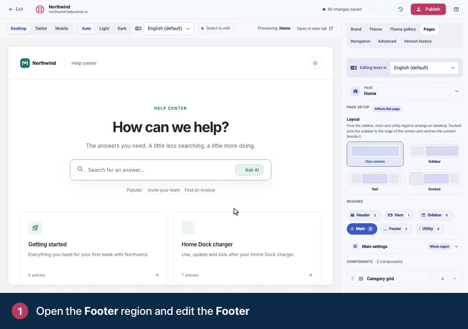 Screen recording. Open the Footer region and edit the Footer. Scroll the preview down to your footer. Under Advanced, turn off Show attribution.
