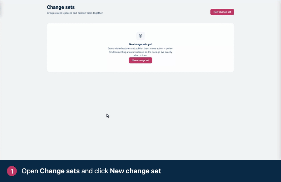 Screen recording. Open Change sets and click New change set. Name it after the release, then Create. Click Add items and tick the articles that ship together.