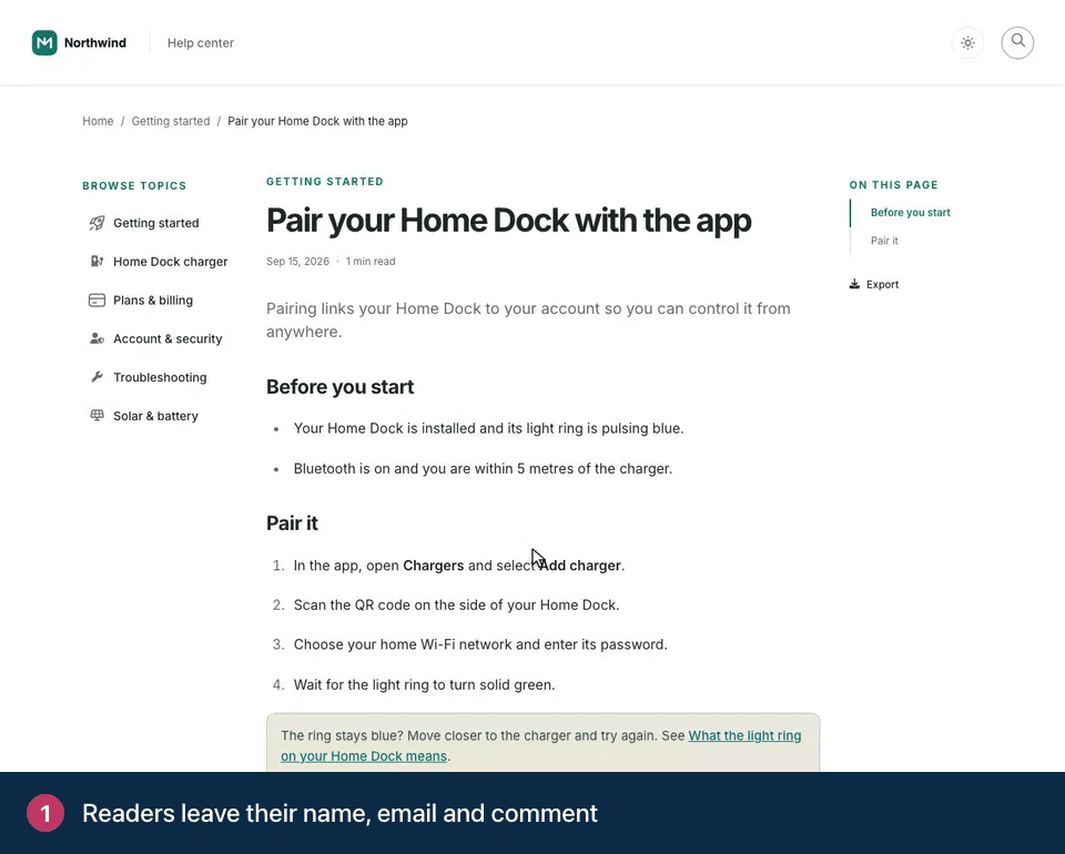 Screen recording. Readers fill in their name, email and comment and click Leave a comment. The reader sees it at once. Others see it after you approve it.