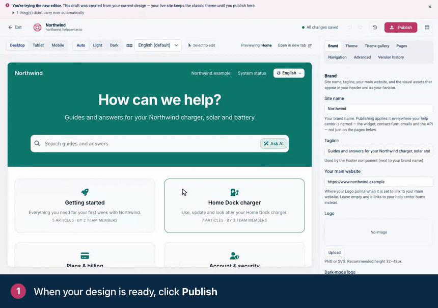 Screen recording. When your design is ready, click Publish. The dialog warns that this switches your live site. Add a Version note if you like. Click Publish. Your help center now uses the new design.