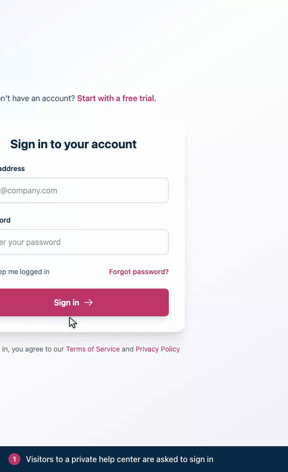 Screen recording. Visitors to a private help center are asked to sign in. Team members sign in with their HelpCenter.io account. Viewers too.